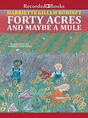 cover image of Forty Acres and Maybe a Mule